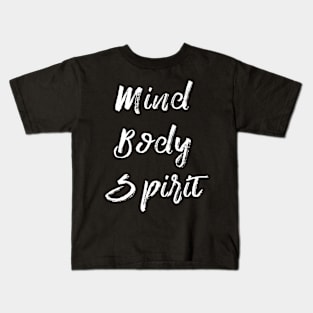 Mind Body Spirit Kids T-Shirt
